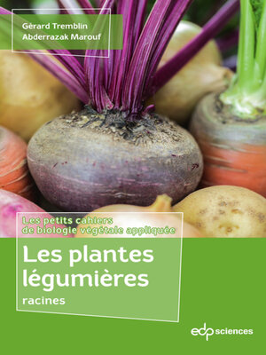 cover image of Les plantes légumières racines